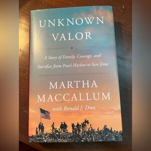 Unknown Valor by Martha MacCallum - Hardcover Book (Sunset Cover)